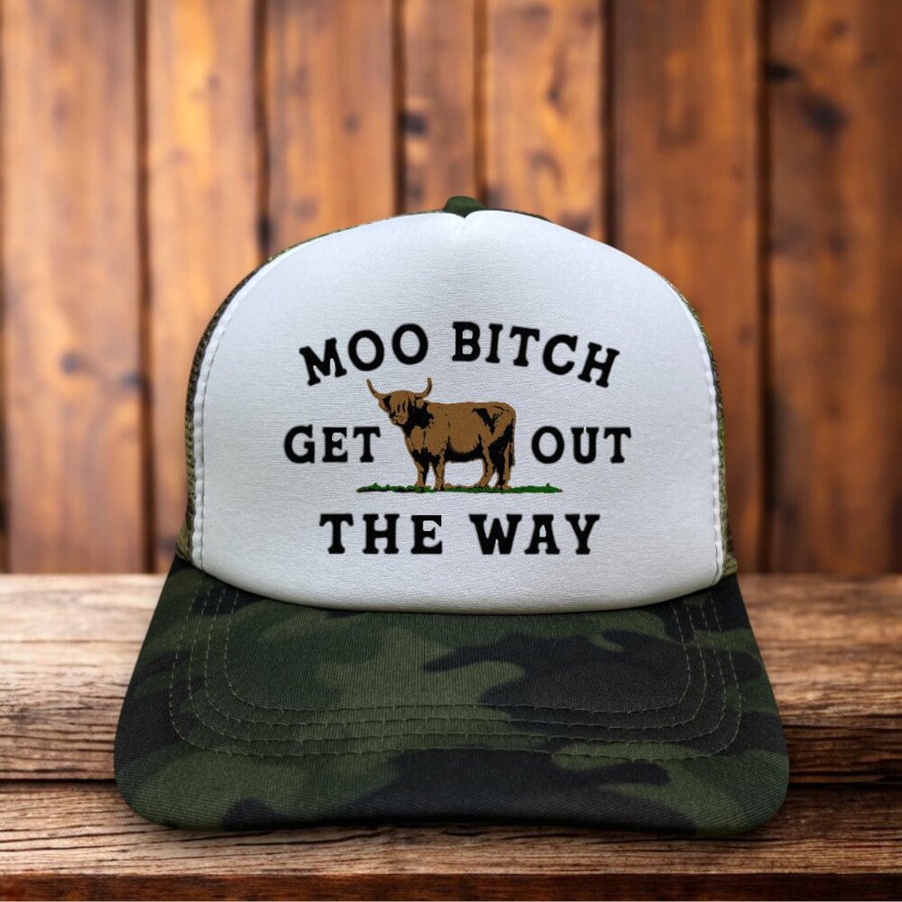 Moo B*tch Get Out The Way Unisex Trucker Hat Camo Funny Saying Meme Gift Cap